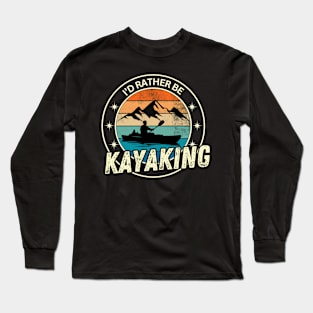 I'd rather be kayaking - retro designed Long Sleeve T-Shirt